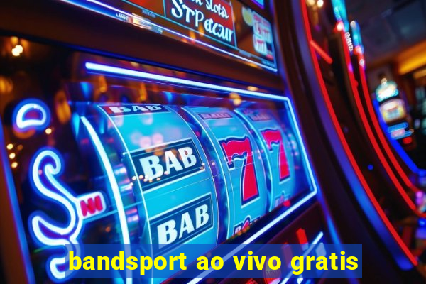 bandsport ao vivo gratis